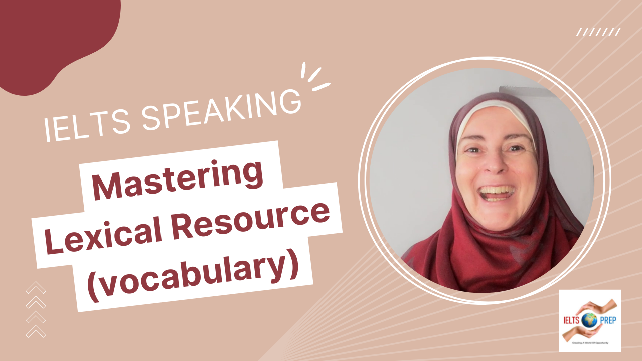 Mastering Vocabulary in IELTS Speaking